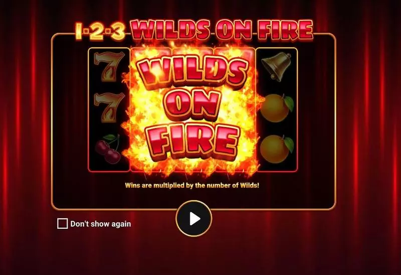 Play 1-2-3 Wilds on Fire Slot Introduction Screen