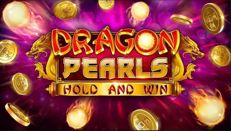 Play Dragon Pearls: Hold & Win Slot Info and Rules