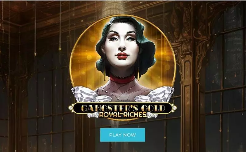 Play Gangsters Gold – Royal Riches Slot Introduction Screen