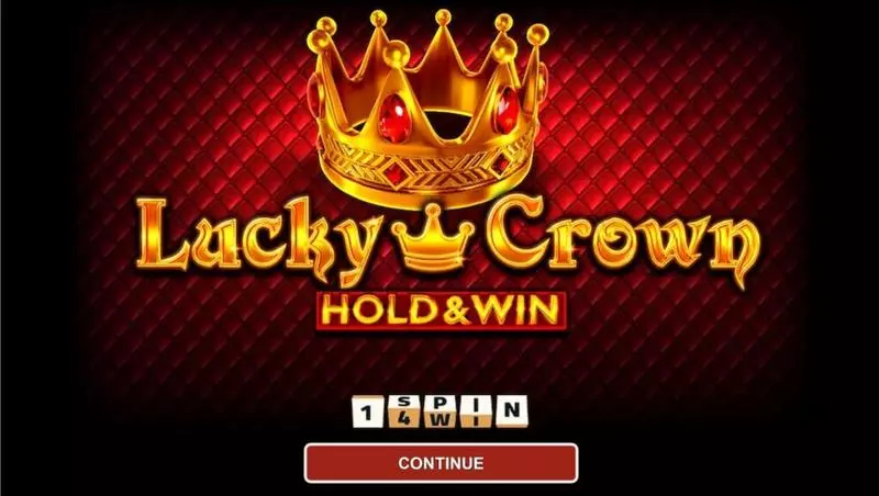 Play Lucky Crown Hold and Win Slot Introduction Screen